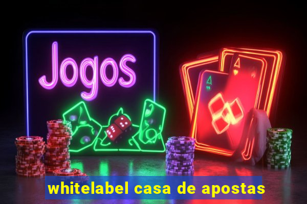 whitelabel casa de apostas